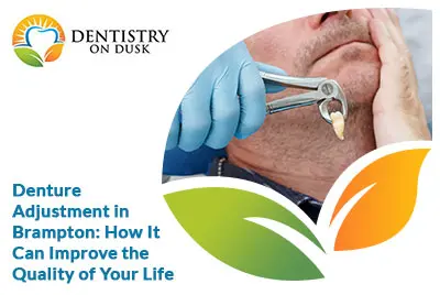 Denture Adjustment in Brampton