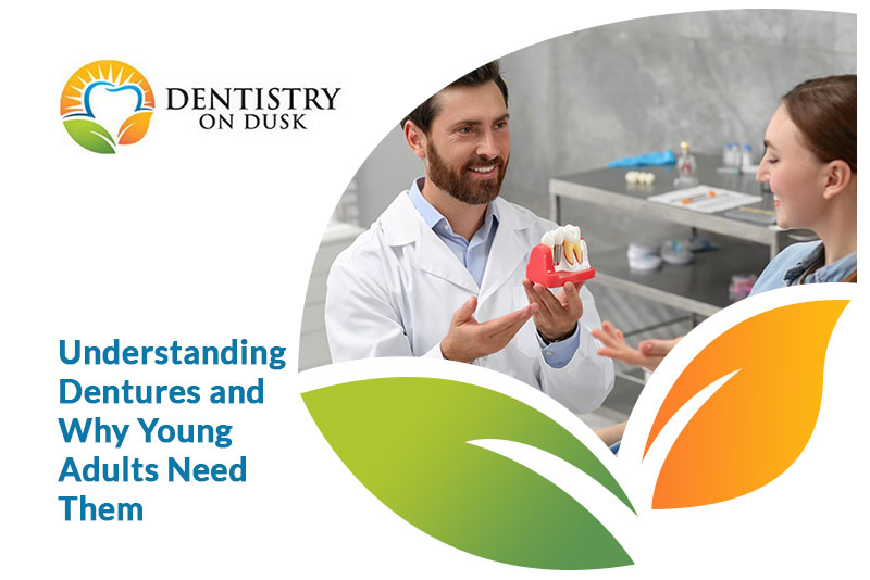 Dentures are no longer just for seniors